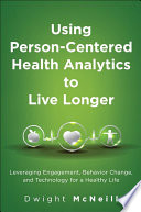 Using Person Centered Health Analytics To Live Longer