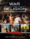 Read Pdf War and Religion: An Encyclopedia of Faith and Conflict [3 volumes]