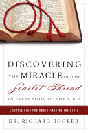 Read Pdf Discovering the Miracle of the Scarlet Thread in Every Book of the Bible
