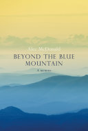 Beyond the Blue Mountain