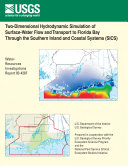 Read Pdf Two-dimensional hydrodynamic simulation of surface-water flow and transport to Florida Bay through the Southern Inland and Coastal Systems (SICS)