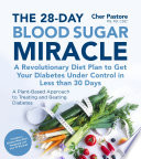 The 28 Day Blood Sugar Miracle