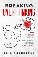 Breaking Overthinking