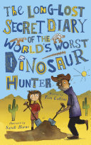 Read Pdf The Long-Lost Secret Diary of the World's Worst Dinosaur Hunter