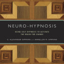 Read Pdf Neuro-Hypnosis: Using Self-Hypnosis to Activate the Brain for Change