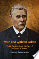 Book With and Without Galton  Vasilii Florinskii and the Fate of Eugenics in Russia