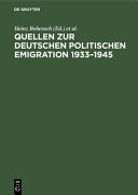 Quellen zur deutschen politischen Emigration 1933 - 1945