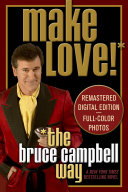 Read Pdf Make Love the Bruce Campbell Way