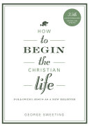 Read Pdf How to Begin the Christian Life