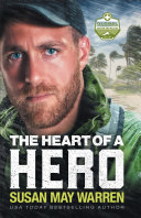 The Heart of a Hero (Global Search and Rescue Book #2) pdf