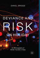 Deviance and Risk on Holiday