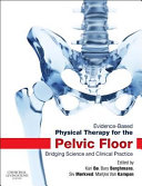 Evidence Based Physical Therapy For The Pelvic Floor