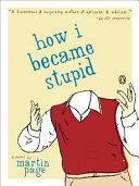How I Became Stupid Book
