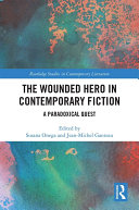 Read Pdf The Wounded Hero in Contemporary Fiction