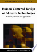 Human Centered Design Of E Health Technologies Concepts Methods And Applications