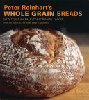 Read Pdf Peter Reinhart's Whole Grain Breads