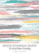 Read Pdf Write Yourself Happy