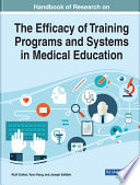 Handbook Of Research On The Efficacy Of Training Programs And Systems In Medical Education
