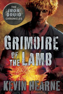 Read Pdf Grimoire of the Lamb: An Iron Druid Chronicles Novella