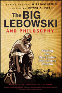 Read Pdf The Big Lebowski and Philosophy