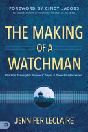 Read Pdf The Making of a Watchman