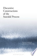 Discursive Constructions Of The Suicidal Process