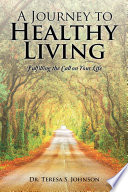 A Journey To Healthy Living