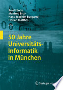 50 Jahre Universitäts-Informatik in München