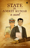 Read Pdf State vs. Amrit Kumar: a novel