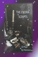 Read Pdf The Endra Scripts - Endra: Anecdotes of a Modern Day Witch Phases 1-10
