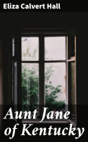 Read Pdf Aunt Jane of Kentucky