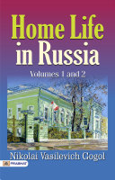 Home Life in Russia, Volumes 1 and 2