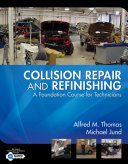 Read Pdf Collision Repair and Refinishing: A Foundation Course for Technicians
