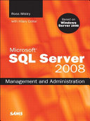 Microsoft SQL Server 2008 Management and Administration