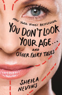 Read Pdf You Don't Look Your Age...and Other Fairy Tales