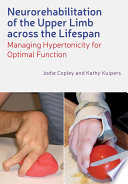 Neurorehabilitation Of The Upper Limb Across The Lifespan