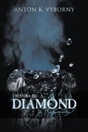 I Wanna Be - a Diamond . . . Someday!