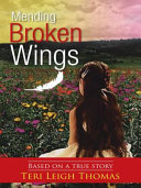 Read Pdf Mending Broken Wings