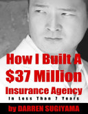 Read Pdf How I Built a $37 Million Insurance Agency In Less Than 7 Years