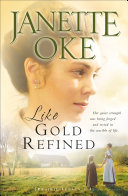 Read Pdf Like Gold Refined (Prairie Legacy Book #4)