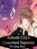 Read Pdf Rebirth: City's Conceited Supreme