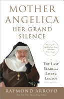 Read Pdf Mother Angelica: Her Grand Silence
