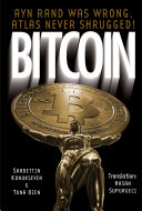 Read Pdf Bitcoin: Ayn Rand was wrong, Atlas never shrugged: A 50 year old dream