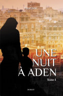 Read Pdf Une nuit à Aden (Tome I)