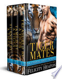 Tiger Mates Shifter Romance Box Set An Eternal Mates Paranormal Romance Series Bundle 
