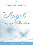 Angel - Even angel fall in love