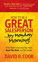 How To Be A Great Salesperson By Monday Morning 