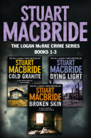 Logan McRae Crime Series Books 1-3: Cold Granite, Dying Light, Broken Skin (Logan McRae)