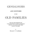 Read Pdf Genealogies and Sketches of Some Old Families Who Have Taken Prominent Part in the Development of Virginia and Kentucky, Especially, and Later of Many Other States of This Union