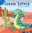 Lizzie Little, the Sky is Falling!